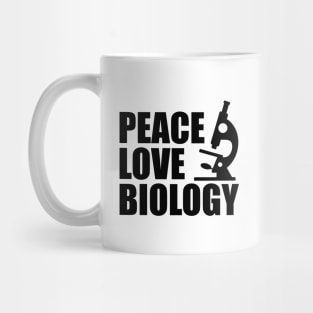 Biology - Peace Love Biology Mug